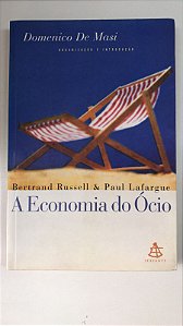 Livro a Economia do Ócio Autor Masi, Domenico (2001) [usado]