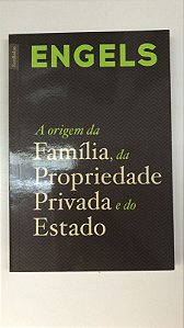 Livro a Origem Fa Família, da Propriedade Privada e do Estado Autor Engels (2024) [usado]