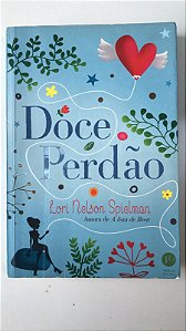 Livro Doce Perdão Autor Spielman, Lori Nelson (2015) [usado]
