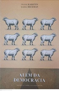 Livro Alem da Democracia Autor Karsten, Frank (2013) [usado]