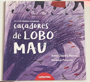Livro Caçadores de Lobo Mau Autor Ramos, Anna Claudia e Vanessa Prezoto (2019) [usado]