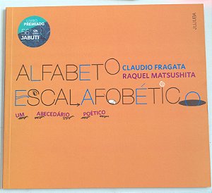 Livro Alfabeto Escalafobético Autor Fragata, Claudio e Raquel Matsushita (2013) [usado]