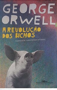Livro a Revolução dos Bichos Autor Orwell, George (2007) [usado]