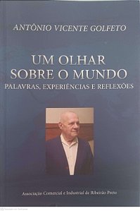 Livro um Olhar sobre o Mundo Autor Golfeto, Antônio Vicente (2010) [usado]