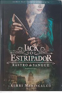 Livro Jack o Estripador - Rastro de Sangue Autor Maniscalco, Kerri (2018) [seminovo]