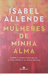 Livro Mulheres de Minha Alma Autor Allende, Isabel (2020) [seminovo]