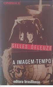 Livro a Imagem Tempo Autor Deleuze, Gilles (2013) [usado]