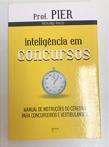 Livro Inteligência em Concursos Vol. 4: Manual de Instruções do Cérebro para Concurseiros e Vestibulandos Autor Piazzi, Pierluigi (2015) [usado]