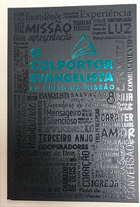 Livro o Colportor Evangelista: Eu Creio na Missão Autor White, Ellen G. (2023) [usado]