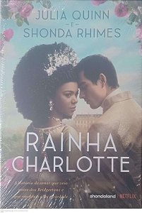 Livro Rainha Charlotte Autor Julia Quinn (2023) [novo]