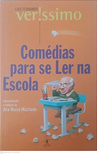 Livro Comédias para Se Ler na Escola Autor Verissimo, Luis Fernando (2001) [usado]