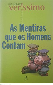 Livro as Mentiras que os Homens Contam Autor Verissimo, Luis Fernando (2001) [usado]