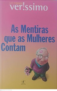 Livro Mentiras que as Mulheres Contam Autor Verissimo, Luis Fernando (2015) [usado]