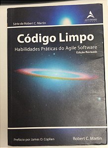 Livro Código Limpo: Habilidades Práticas do Agile Software Autor Martin, Robert C. (2011) [usado]