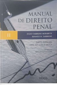 Livro Manual de Direito Penal Vol 2 - Art 121 a 234 - 2014 Autor Mirabete, Julio Fabbrini (2014) [usado]