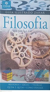 Livro Filosofia - Guia Ilustrado Autor Law, Stephen (2008) [usado]
