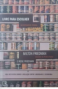 Livro Livre para Escolher um Depoimento Pessoal Autor Friedman, Milton (2021) [usado]