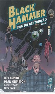 Gibi Black Hammer 3: Era da Destruição- Parte I Autor Lemire, Jeff (2019) [seminovo]