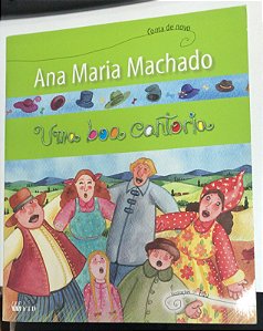 Livro Uma Boa Cantoria Autor Machado, Ana Maria (2003) [usado]