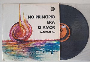 Disco de Vinil no Princípio Era o Amor - Lp 1979 Interprete Maccari Fsp (1979) [usado]