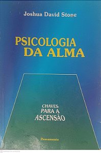 Livro Psicologia da Alma Autor Stone, Joshua David (2000) [usado]