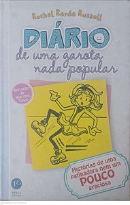 Livro Histórias de Uma Patinadora Nem um Pouco Graciosa: Diario de Uma Garota Nada Popular Autor Russell, Rachel Renee (2015) [seminovo]