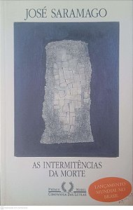 Livro as Intermitencias da Morte Autor Saramago, Jose (2005) [usado]