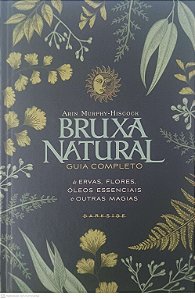 Livro Bruxa Natural Guia Completo Autor Murphy-hiscock, Arin (2021) [seminovo]
