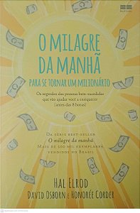 Livro o Milagre da Manha para Se Tornar um Milionario Autor Elrod, Hal (2019) [seminovo]