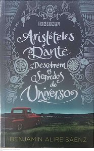 Livro Aristóteles e Dante Descobrem os Segredos do Universo Autor Saenz, Benjamin Alire (2014) [usado]