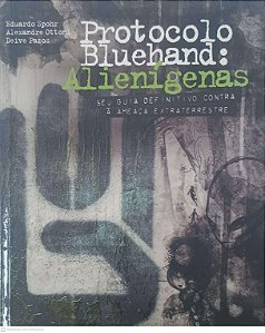 Livro Protocolo Bluehand: Alienigenas Autor Spohr e Outros [usado]