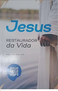 Livro Jesus Retaurador da Vida Autor Preuss, Larissa [usado]