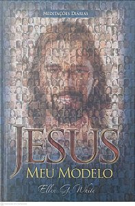 Livro Jesus Meu Modelo Autor White, Ellen G. (2009) [usado]