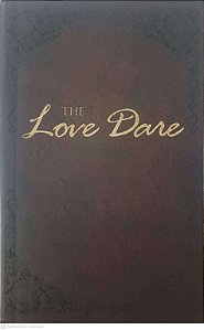 Livro The Love Dare Autor Kendrick, Stephen And Alex (2008) [usado]