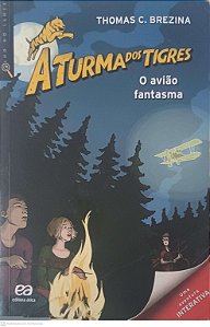 Livro o Avião Fantasma - a Turma dos Tigres Autor Brezina, Thomas (2016) [usado]