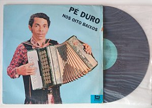 Disco de Vinil nos Oito Baixos - Lp 1984 Interprete Pé Duro (1984) [usado]