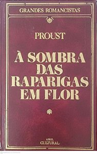Livro a Sombra das Raparigas em Flor Autor Proust, Marcel (1984) [usado]