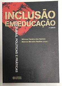 Livro Inclusão em Educação: Culturas, Políticas e Práticas Autor Santos, Mônica Pereira dos e Marcos Moreira Paulino (2008) [usado]