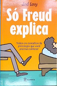 Livro Só Freud Explica Autor Levy, Joel (2015) [seminovo]