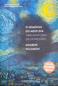 Livro o Demônio da Meia-noite: Uma Anatomia da Depressão Autor Solomon, Andrew (2014) [seminovo]