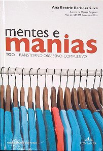Livro Mentes e Manias: Toc Autor Silva, Ana Beatriz Barbosa (2011) [seminovo]