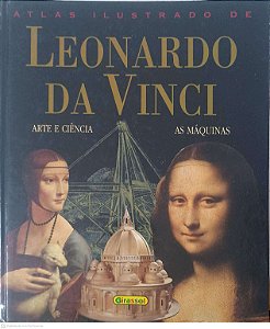 Livro Atlas Ilustradi de Leonardo da Vinci Autor Girasol (2005) [usado]
