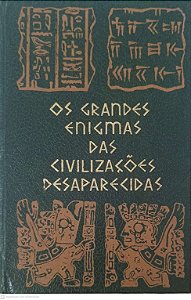 Livro os Grande Enigmas das Civilizações Desaparecidas Autor Ulrich, Paulo [usado]