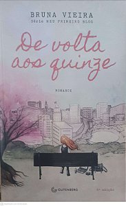Livro de Volta aos Quinze Autor Vieira, Bruna (2014) [usado]