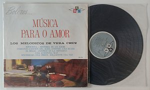 Disco de Vinil Música para o Amor / Boleros Interprete Los Melódicos de Vera Cruz [usado]