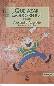 Livro Quer Azar Godofredo! Autor Azevedo, Alexandre (1989) [usado]