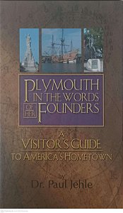 Livro Plymouth In The Words Of Her Founders Autor Jehle, Dr. Paul (2002) [usado]