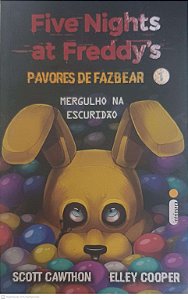 Livro Mergulho na Escuridão, V.1 - Five Nights At Freddy''s Autor Cawthon, Scott e Cooper, Elley (2024) [seminovo]