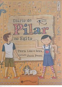 Livro Diario de um Pilar no Egito Autor Lins, Flávia e Silva (2014) [seminovo]
