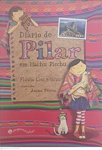 Livro Diario de Pilar em Machu Picchu Autor Lins, Flávia e Silva (2014) [seminovo]